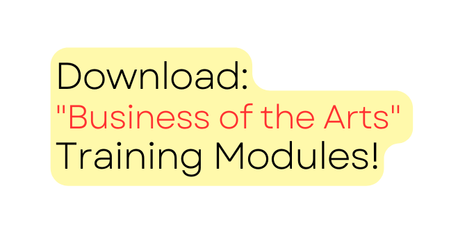 Download Business of the Arts Training Modules